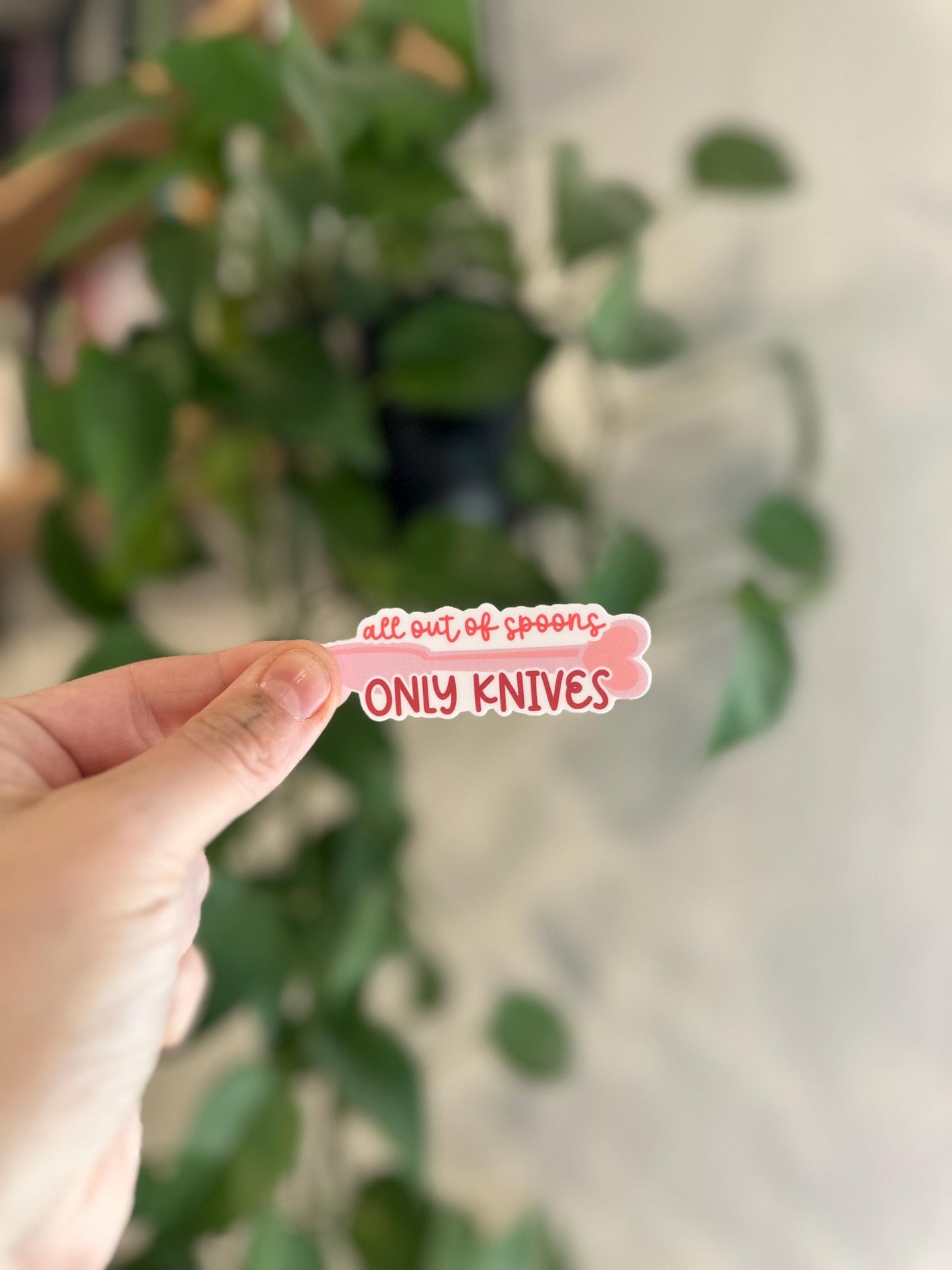 All Out of Spoons | Only Knives Sticker | Handmade Spoonie Humor Durable Vinyl Sticker