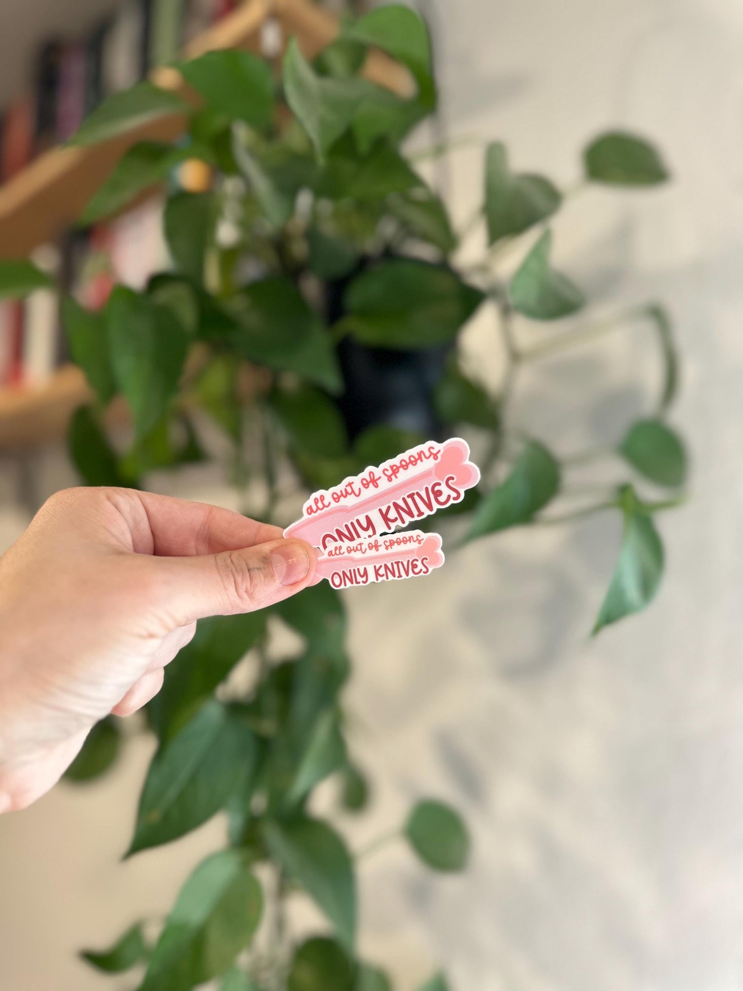 All Out of Spoons | Only Knives Sticker | Handmade Spoonie Humor Durable Vinyl Sticker